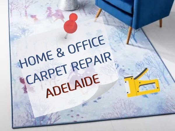home and office carpet repair adelaide