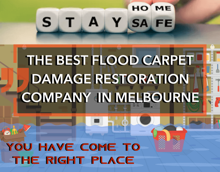 THE BEST FLOOD CARPET DAMAGE RESTORATION COMPANY IN MELBOURNE
